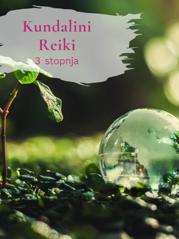 KUNDALINI REIKI 3. stopnja